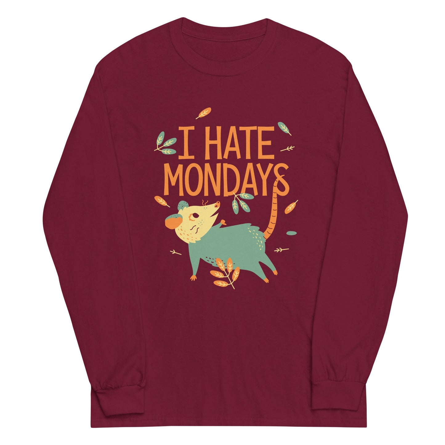 I Hate Mondays Unisex Long Sleeve Tee