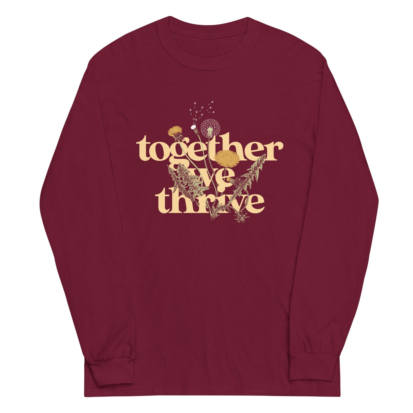 Together We Thrive Unisex Long Sleeve Tee