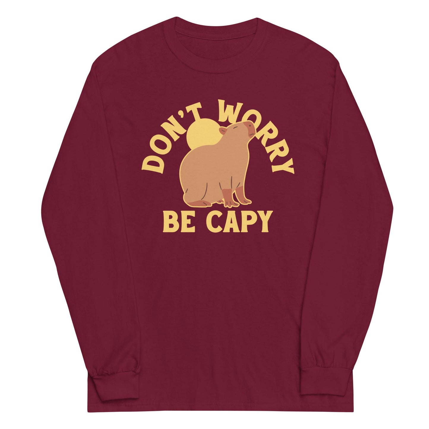 Don't Worry Be Capy Unisex Long Sleeve Tee