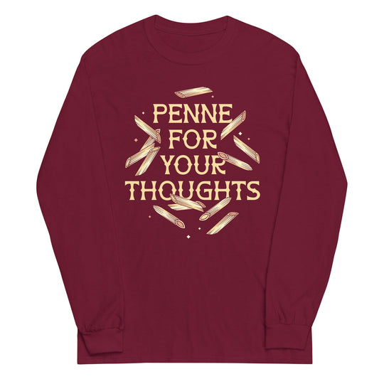 Penne For Your Thoughts Unisex Long Sleeve Tee