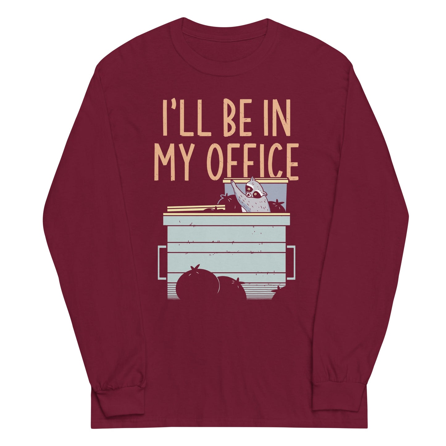 I'll Be In My Office Unisex Long Sleeve Tee