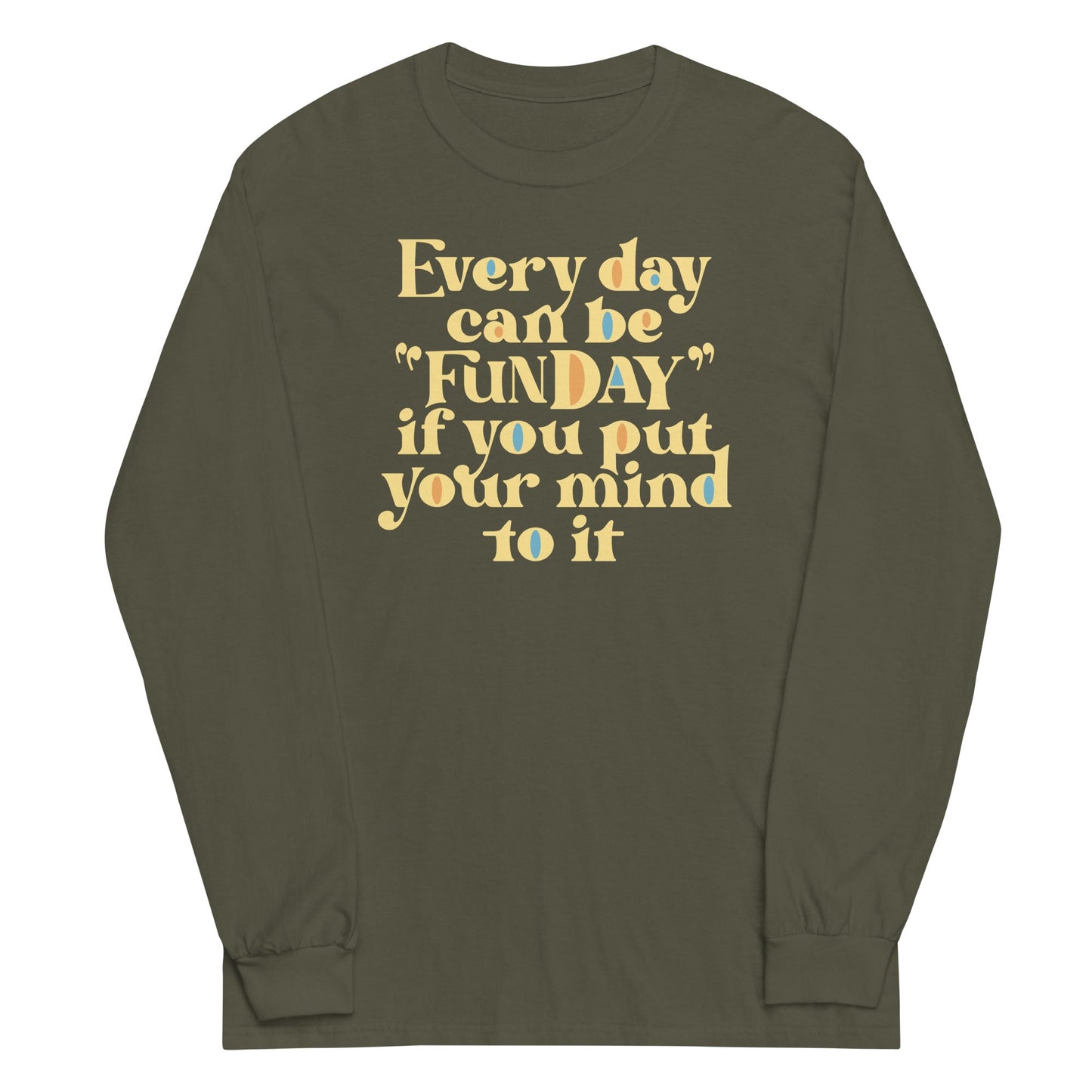 Every Day Can Be Funday Unisex Long Sleeve Tee