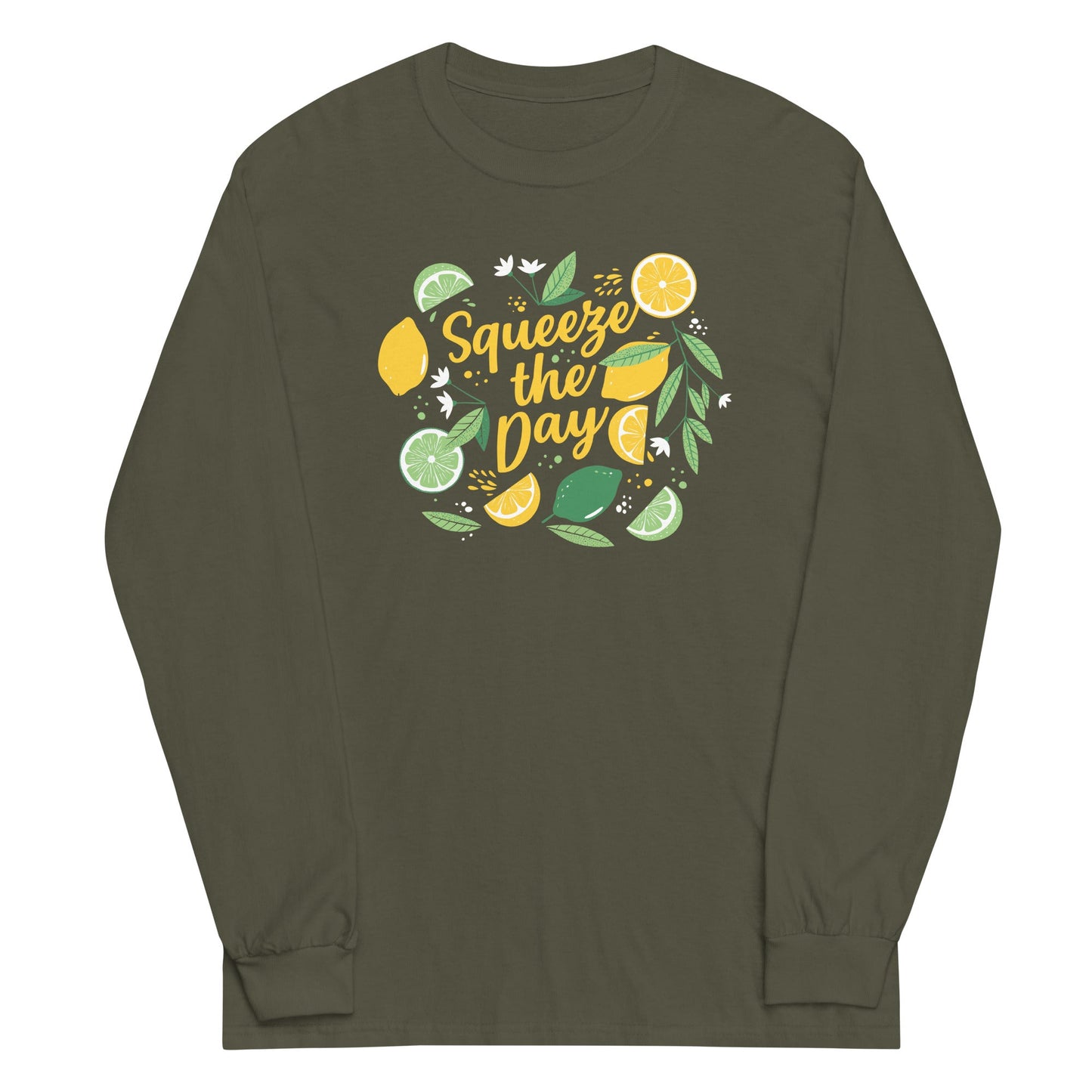 Squeeze The Day Unisex Long Sleeve Tee