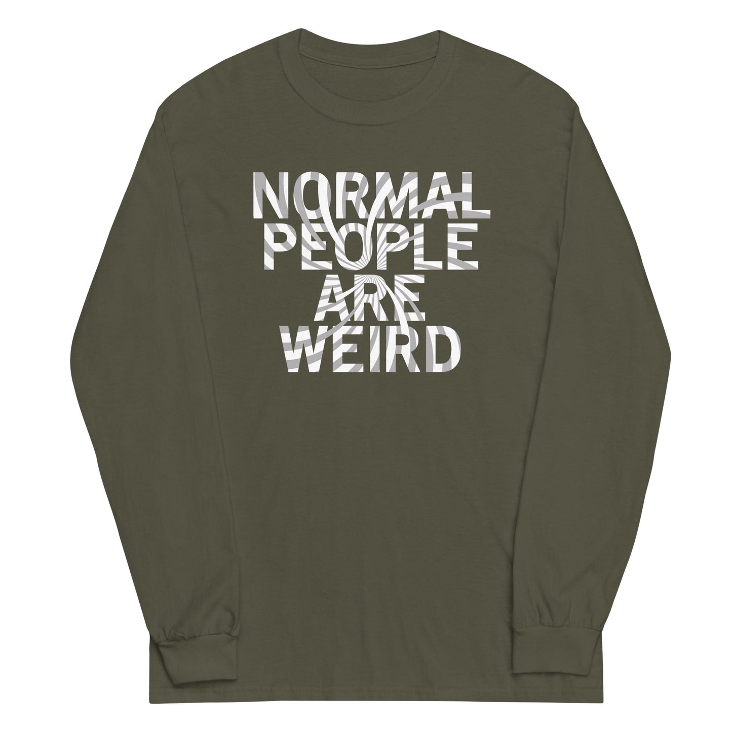 Normal People Are Weird Unisex Long Sleeve Tee