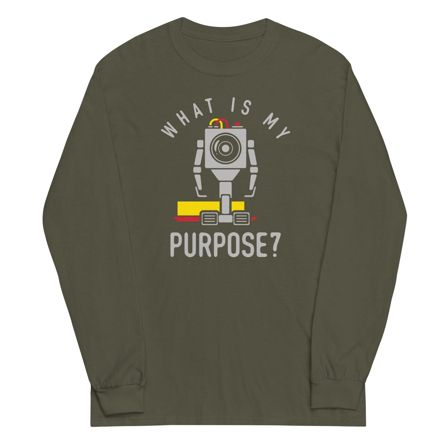What Is My Purpose? Unisex Long Sleeve Tee