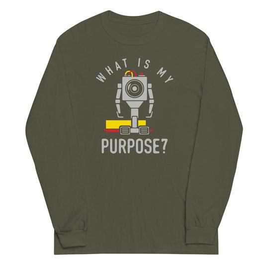 What Is My Purpose? Unisex Long Sleeve Tee