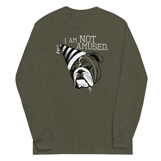 I Am Not Amused Unisex Long Sleeve Tee