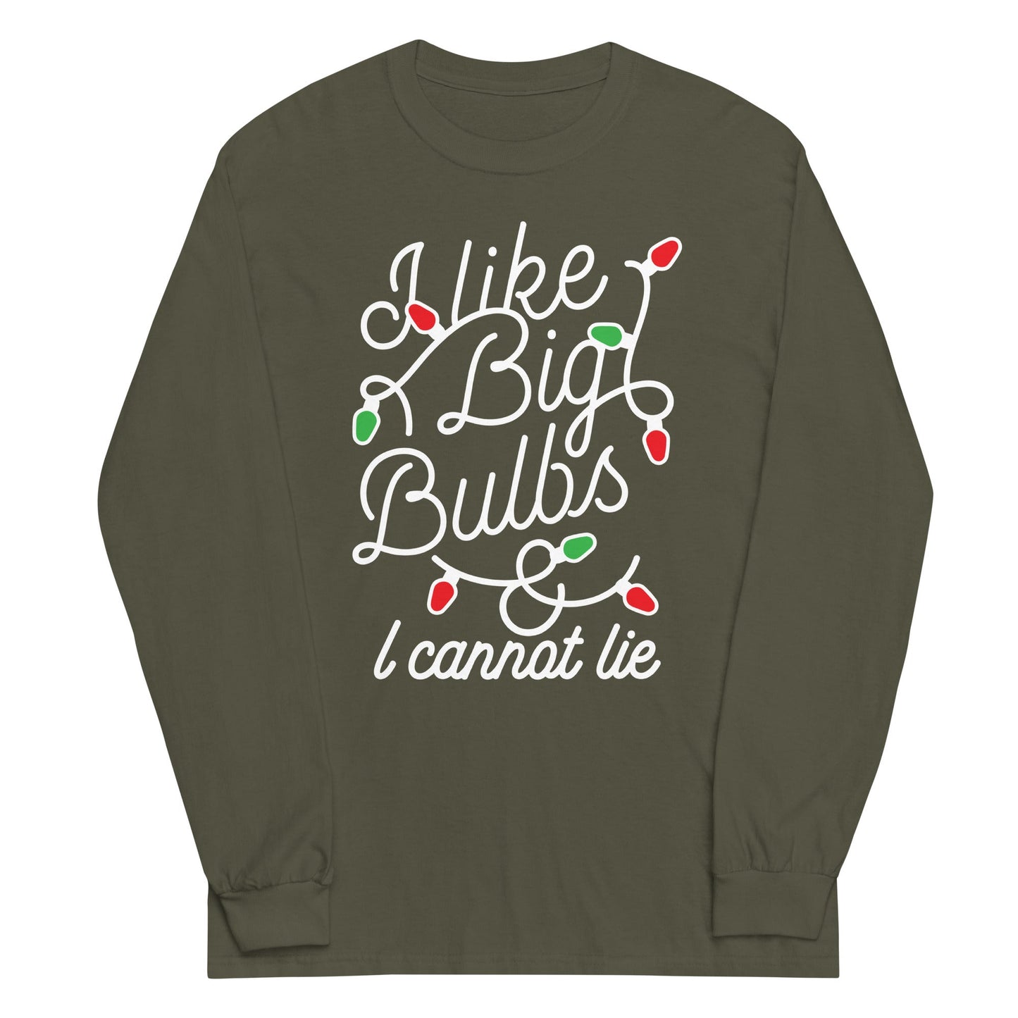 I Like Big Bulbs & I Cannot Lie Unisex Long Sleeve Tee