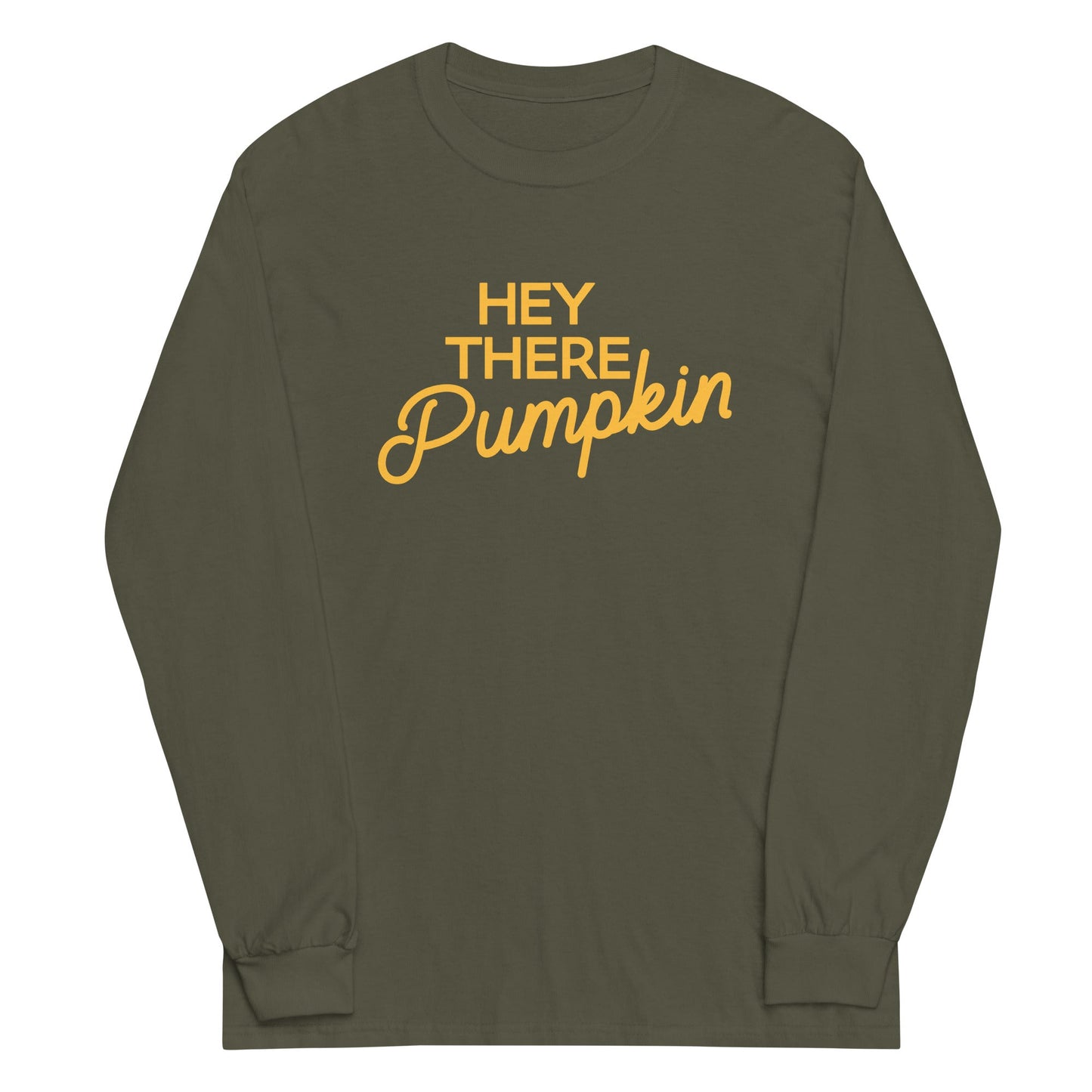 Hey There Pumpkin Unisex Long Sleeve Tee