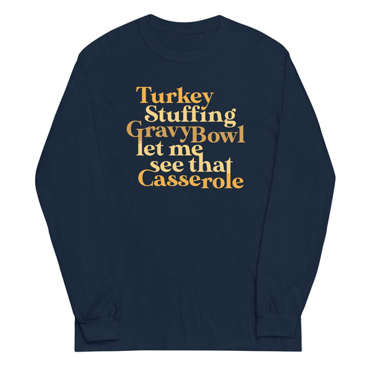 Turkey Stuffing Gravy Bowl Unisex Long Sleeve Tee