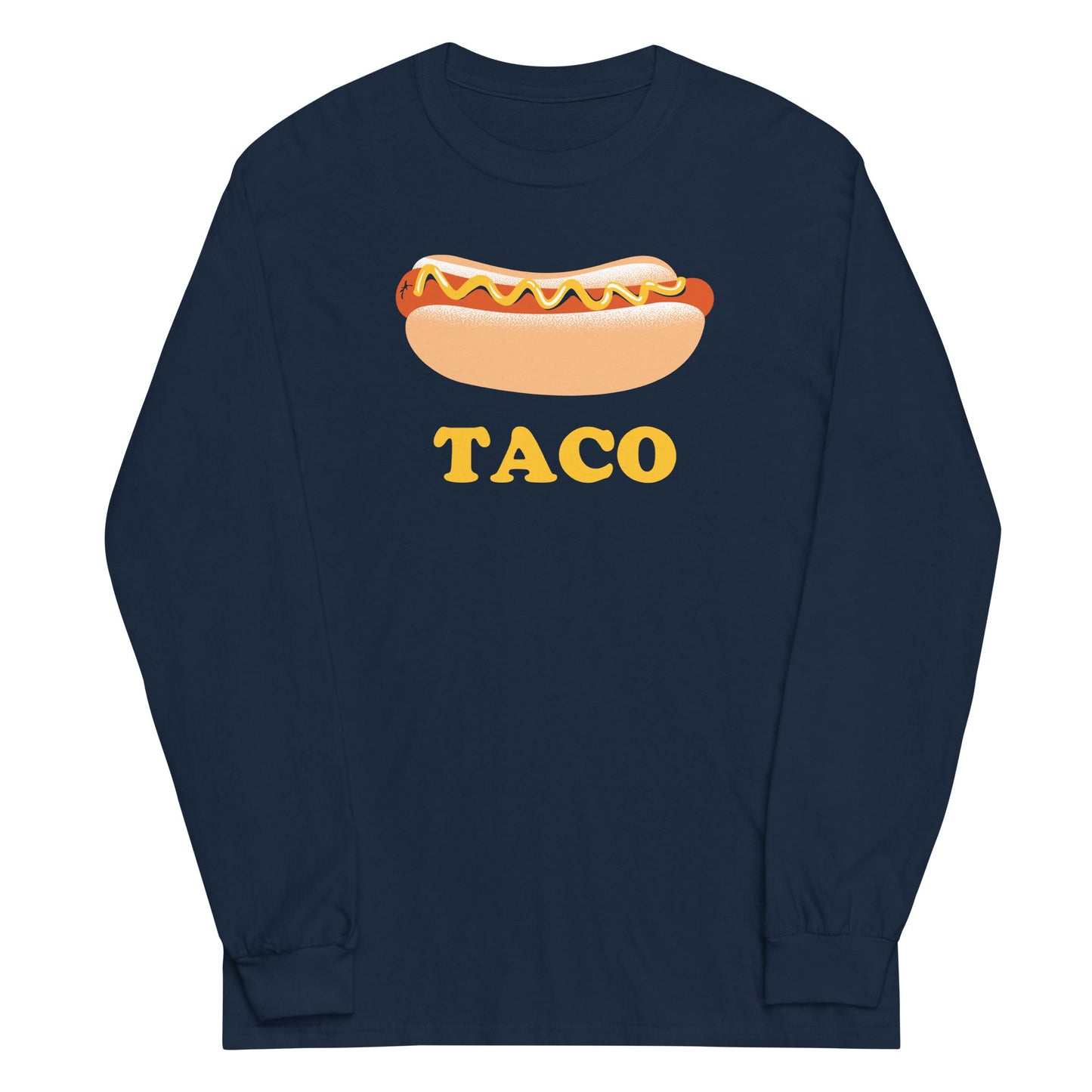 Hotdog Taco Unisex Long Sleeve Tee