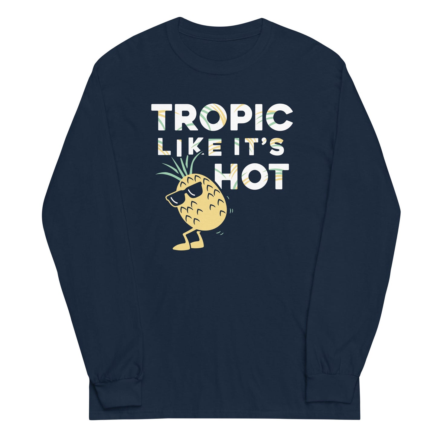 Tropic Like It's Hot Unisex Long Sleeve Tee