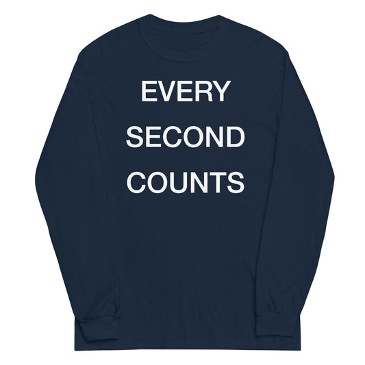 Every Second Counts Unisex Long Sleeve Tee