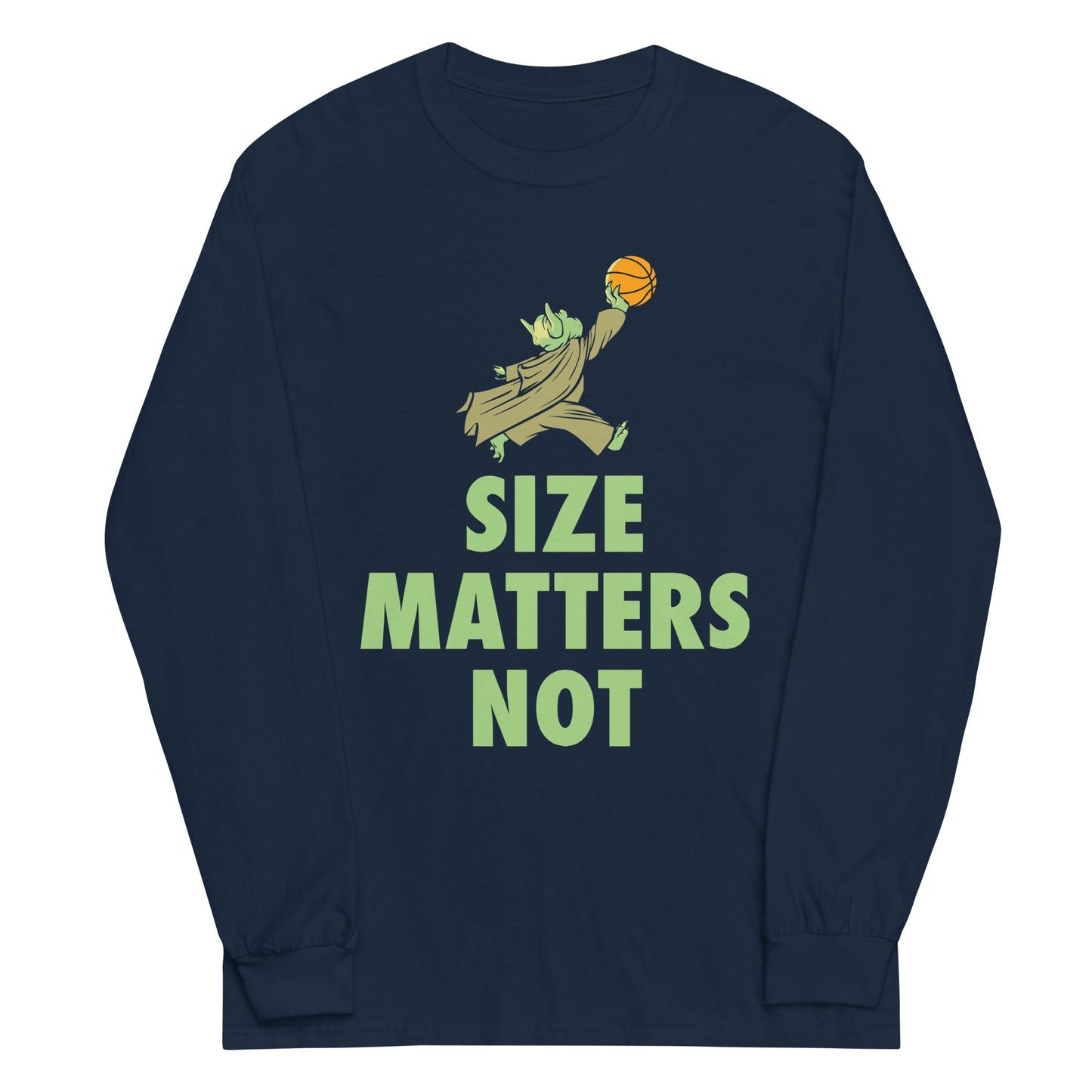 Size Matters Not Unisex Long Sleeve Tee