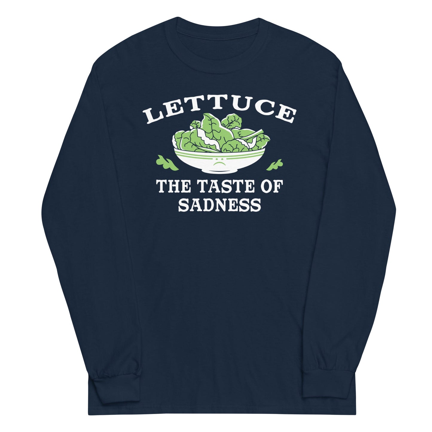 Lettuce, The Taste Of Sadness Unisex Long Sleeve Tee