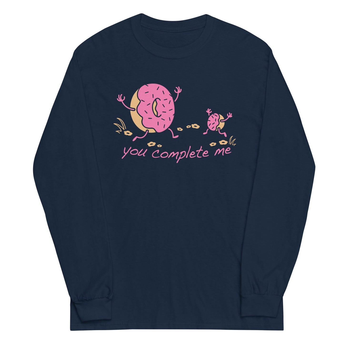 You Complete Me Unisex Long Sleeve Tee