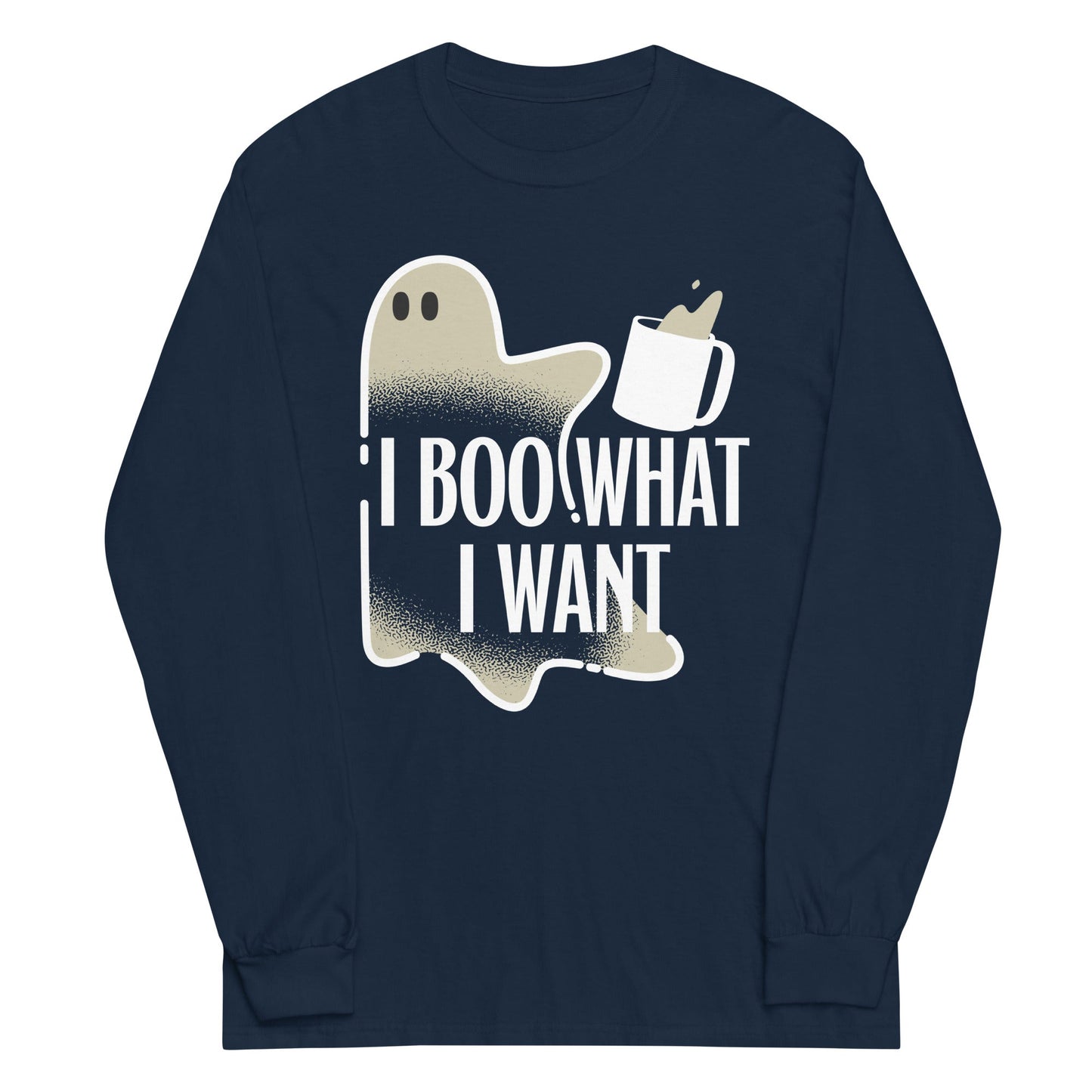 I Boo What I Want Unisex Long Sleeve Tee