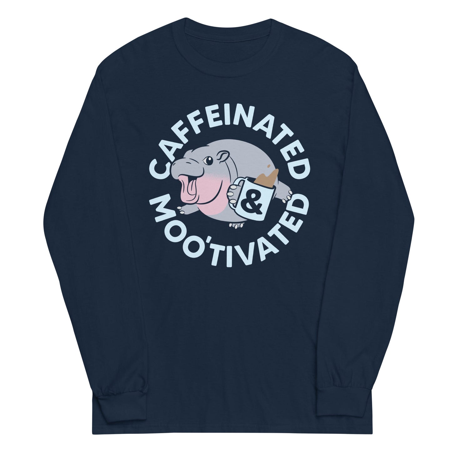 Caffeinated & Moo'tivated Unisex Long Sleeve Tee