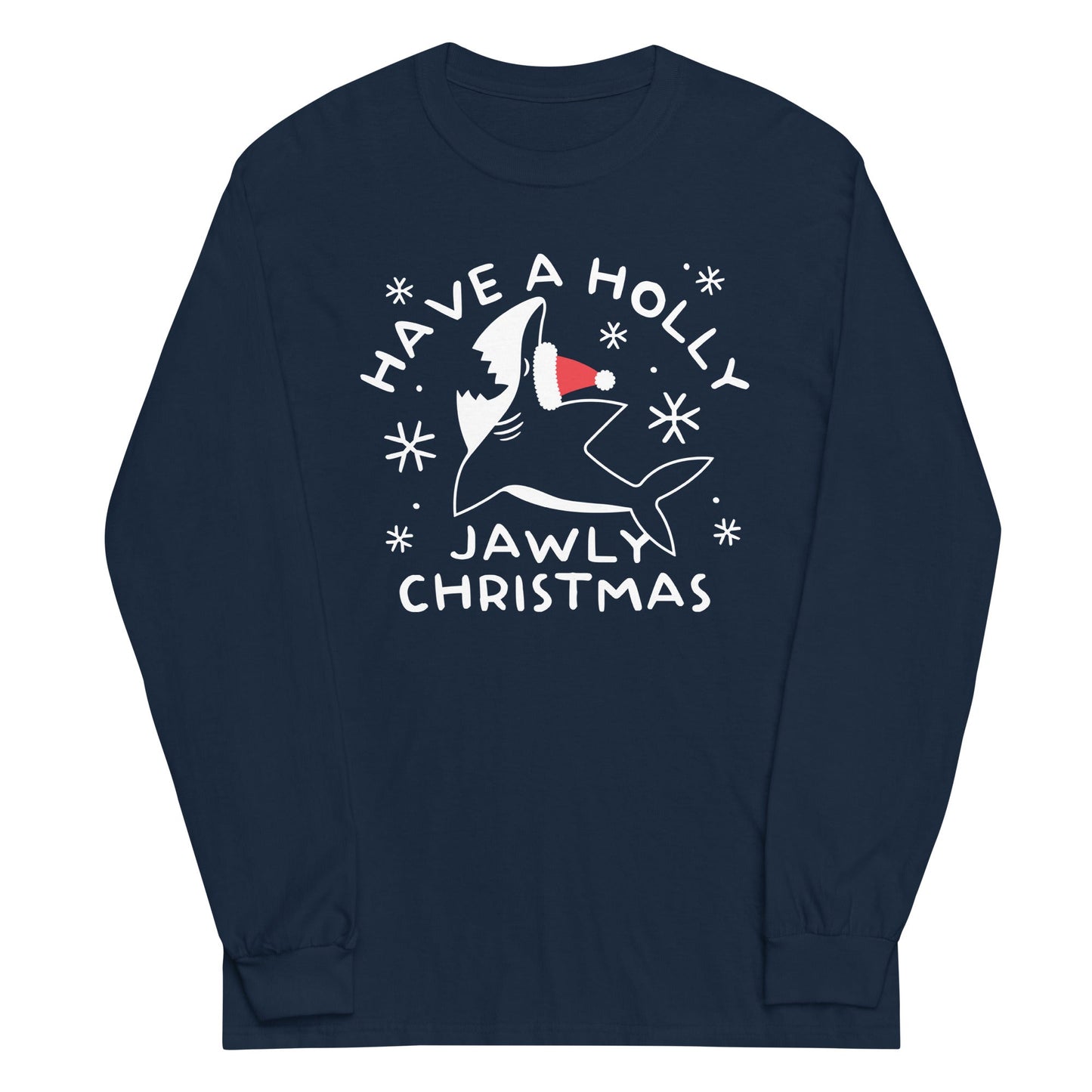 Have A Holly Jawly Christmas Unisex Long Sleeve Tee