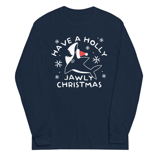 Have A Holly Jawly Christmas Unisex Long Sleeve Tee