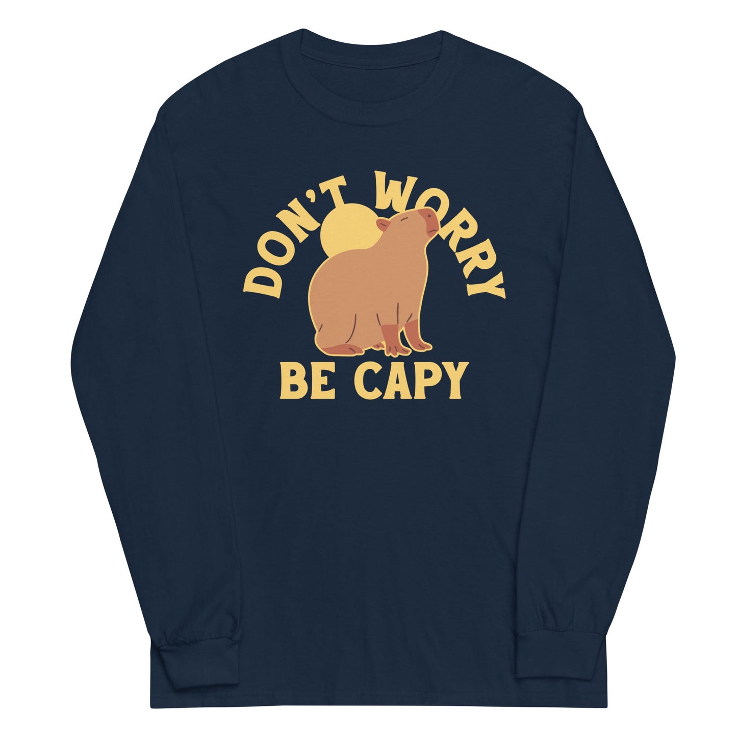 Don't Worry Be Capy Unisex Long Sleeve Tee