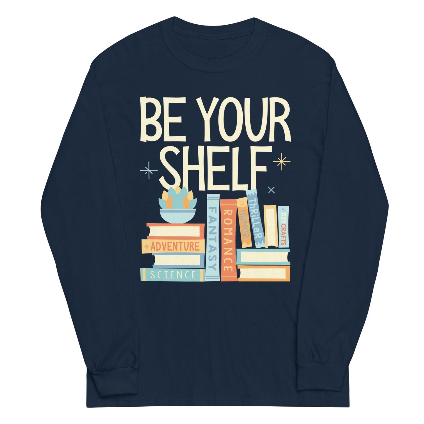 Be Your Shelf Unisex Long Sleeve Tee