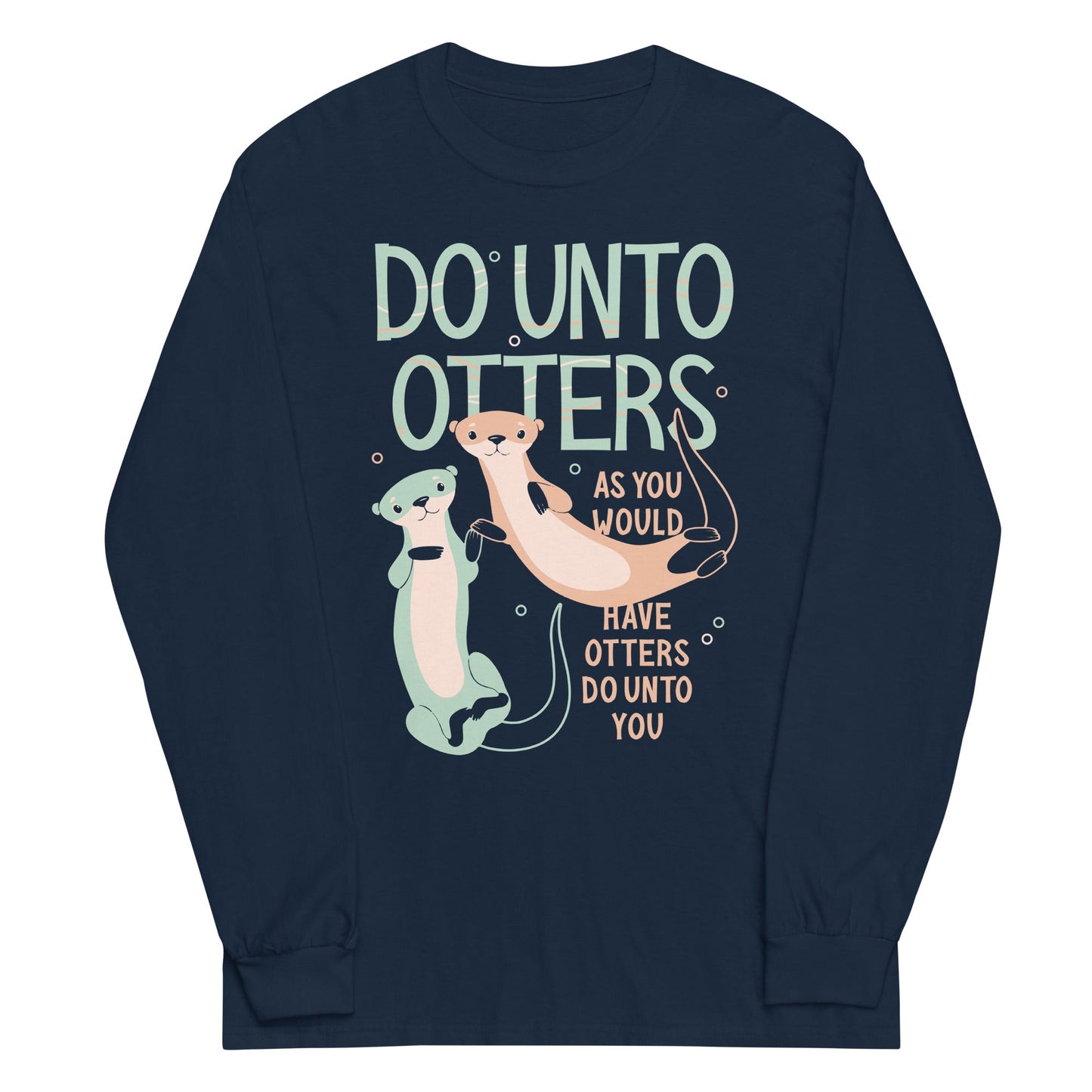 Do Unto Otters Unisex Long Sleeve Tee