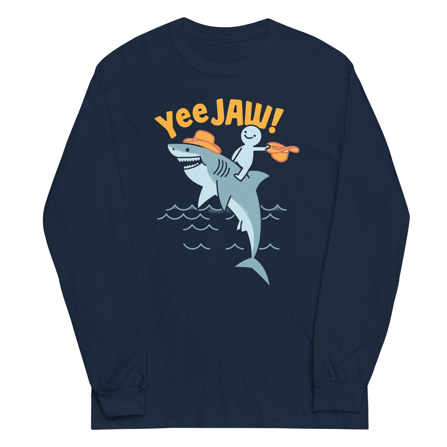 Yee Jaw! Unisex Long Sleeve Tee