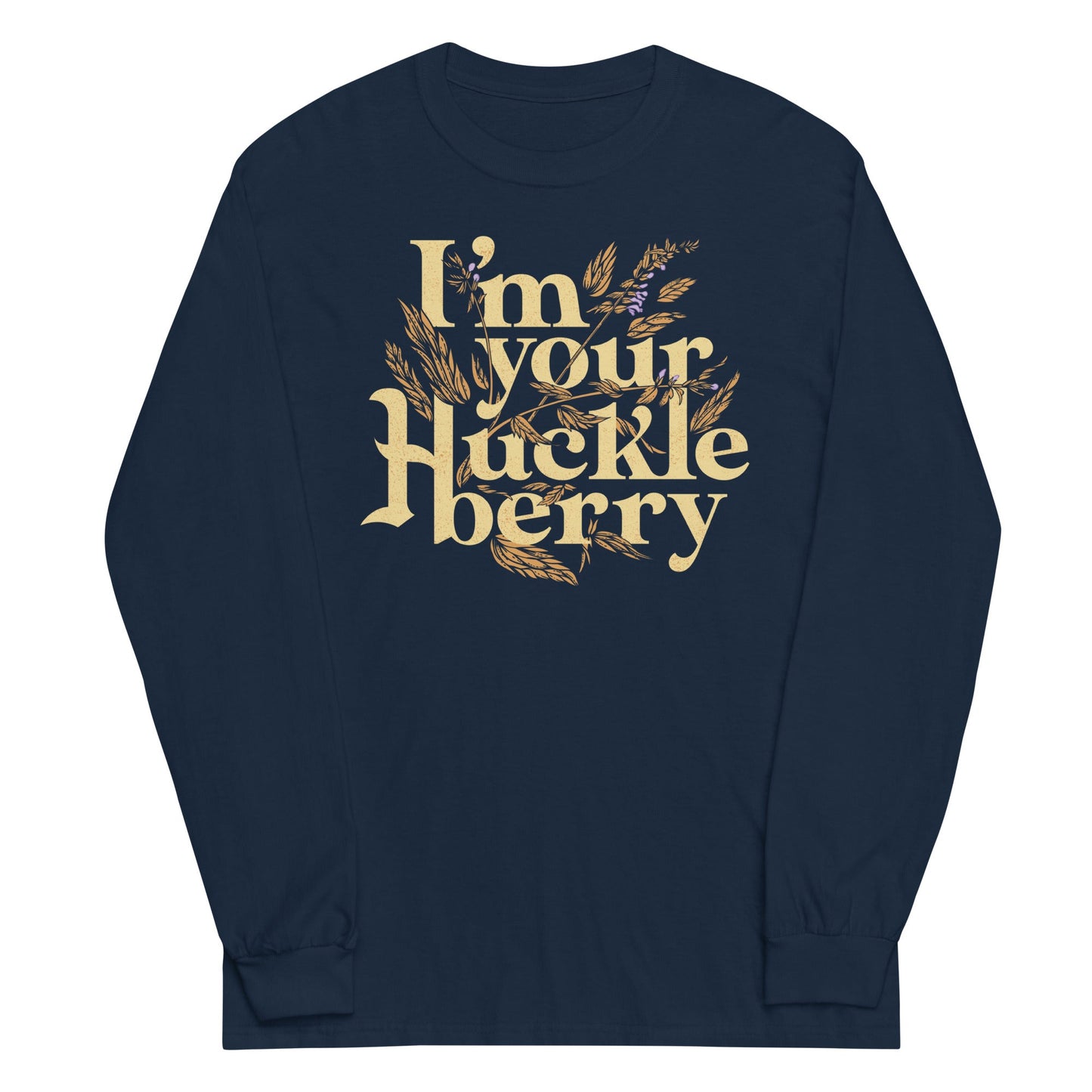 I'm Your Huckleberry Unisex Long Sleeve Tee