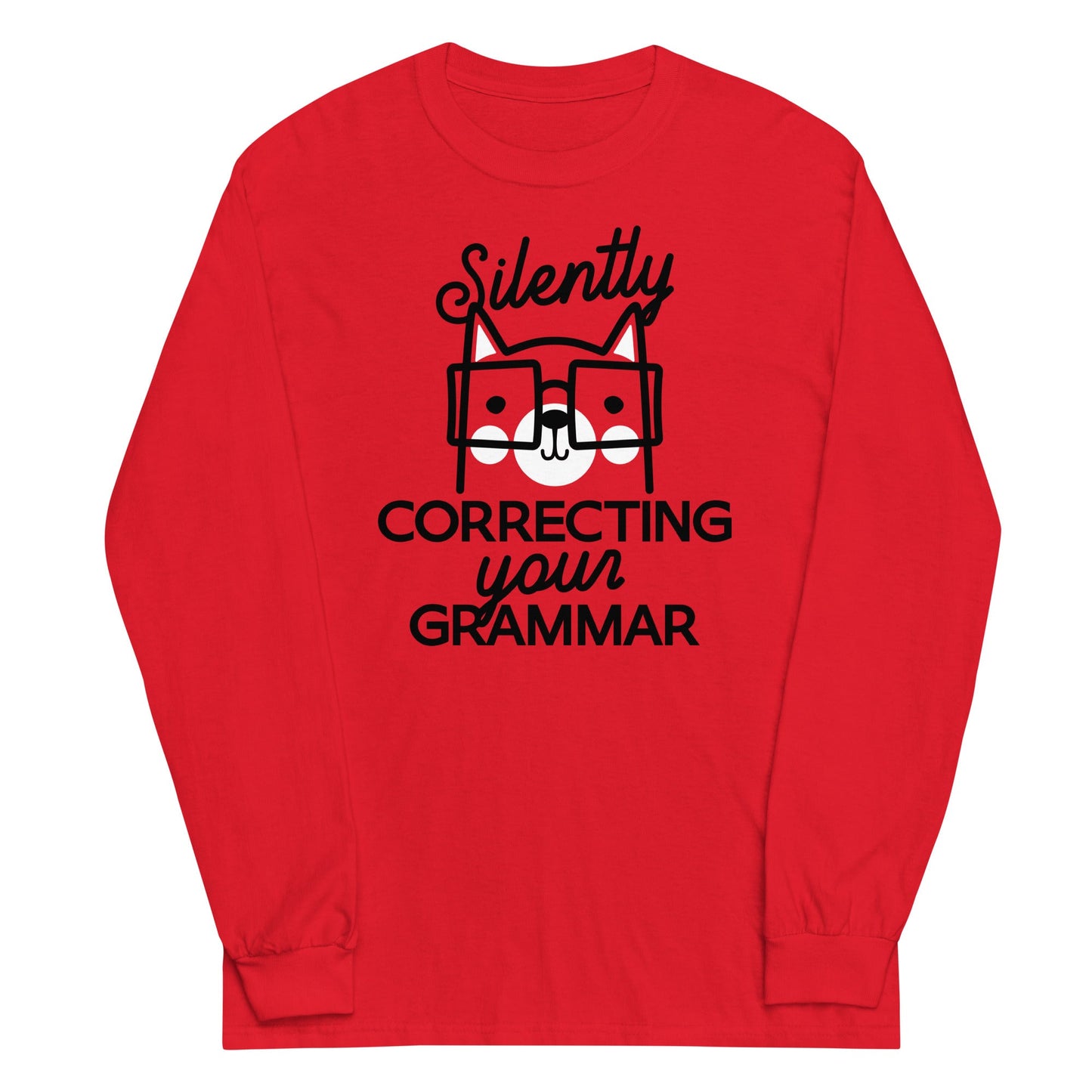Silently Correcting Your Grammar Unisex Long Sleeve Tee