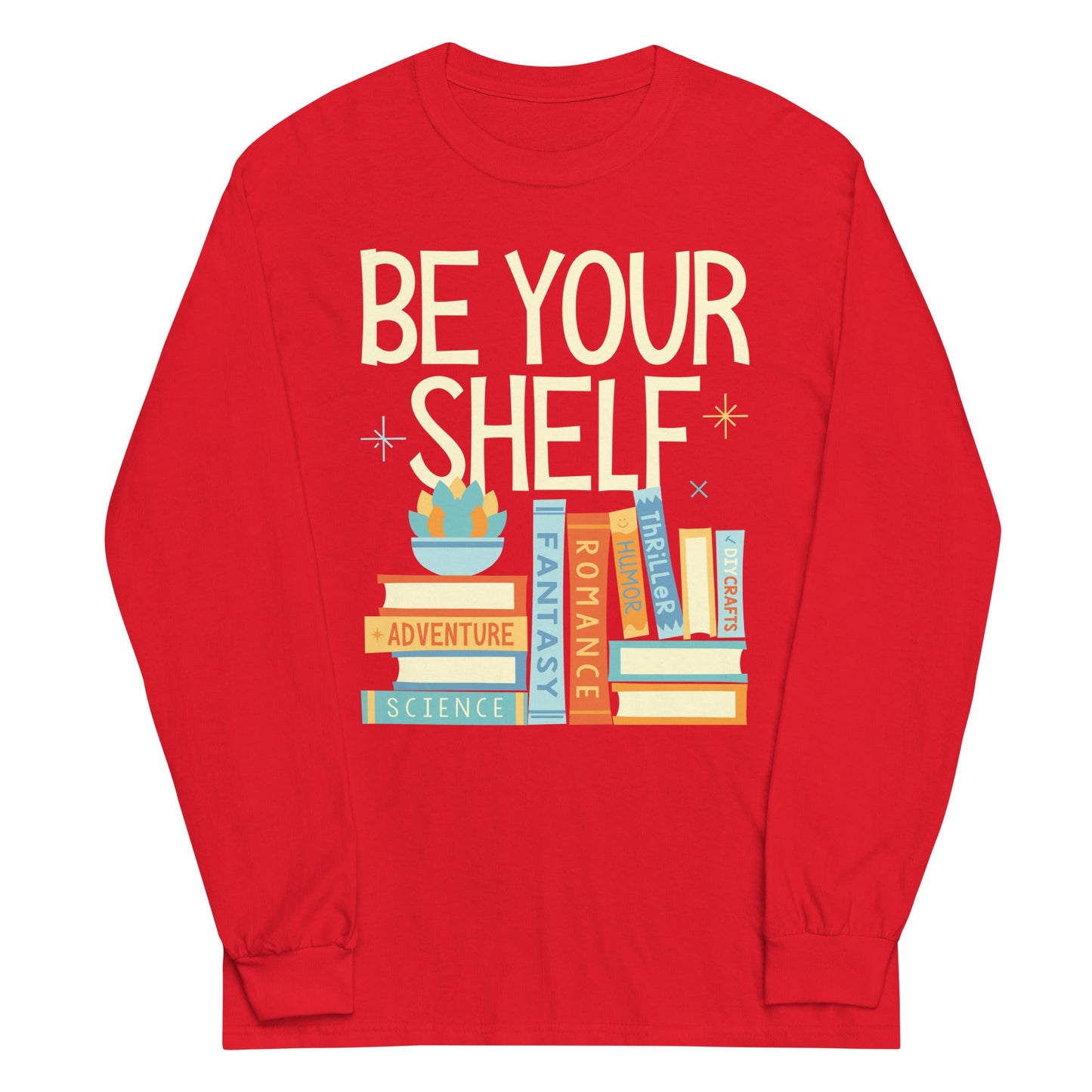 Be Your Shelf Unisex Long Sleeve Tee