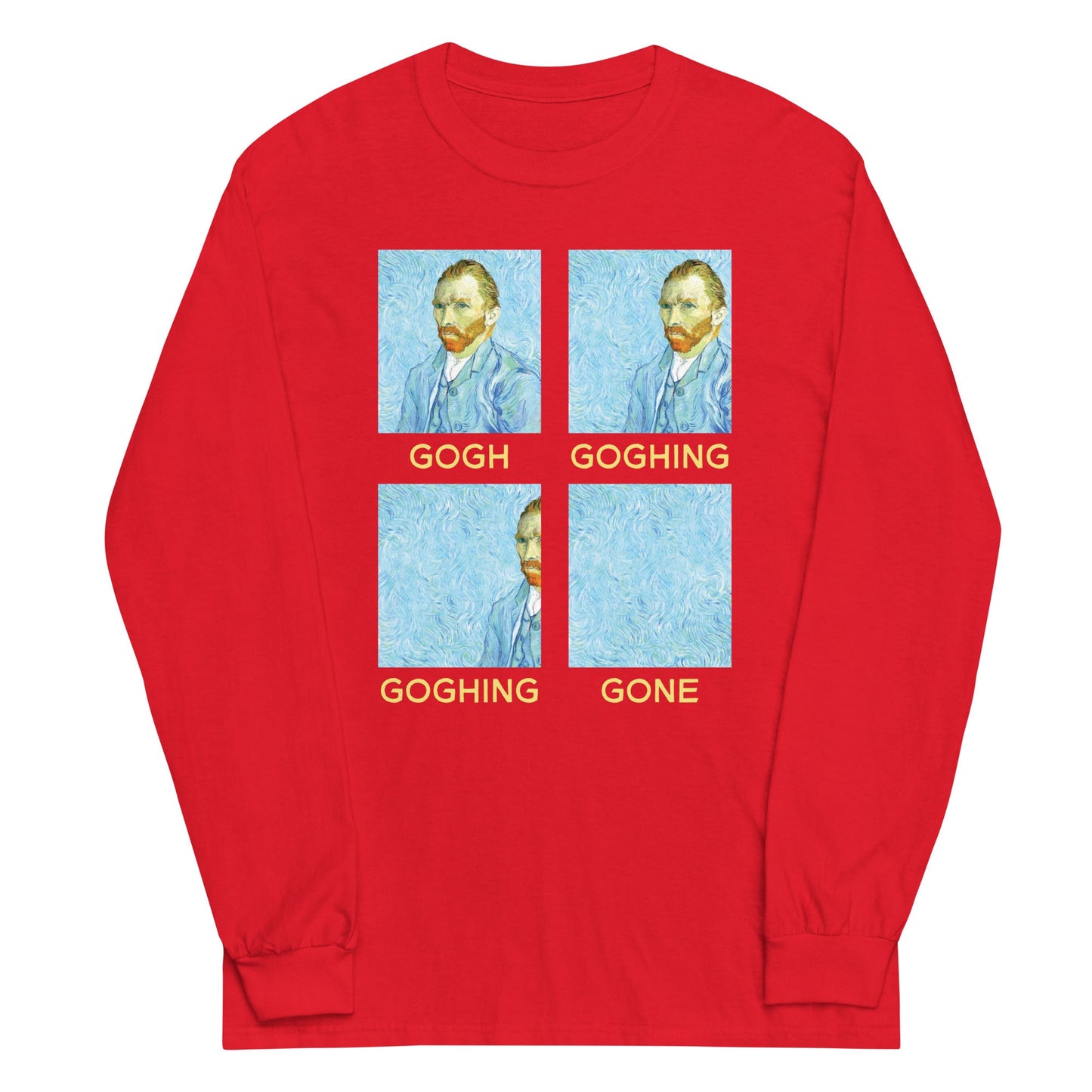 Goghing Goghing Gone Unisex Long Sleeve Tee
