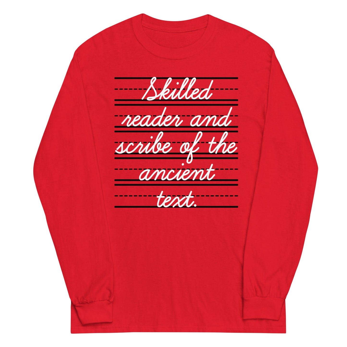 Skilled Reader And Scribe Of The Ancient Text Unisex Long Sleeve Tee