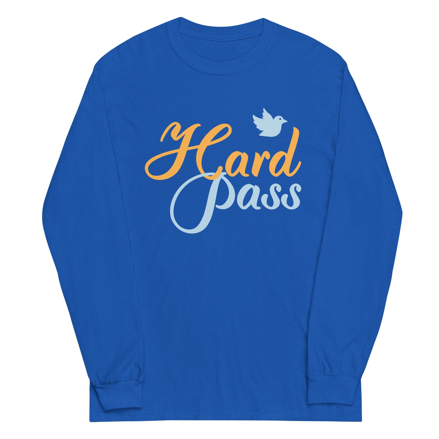 Hard Pass Unisex Long Sleeve Tee