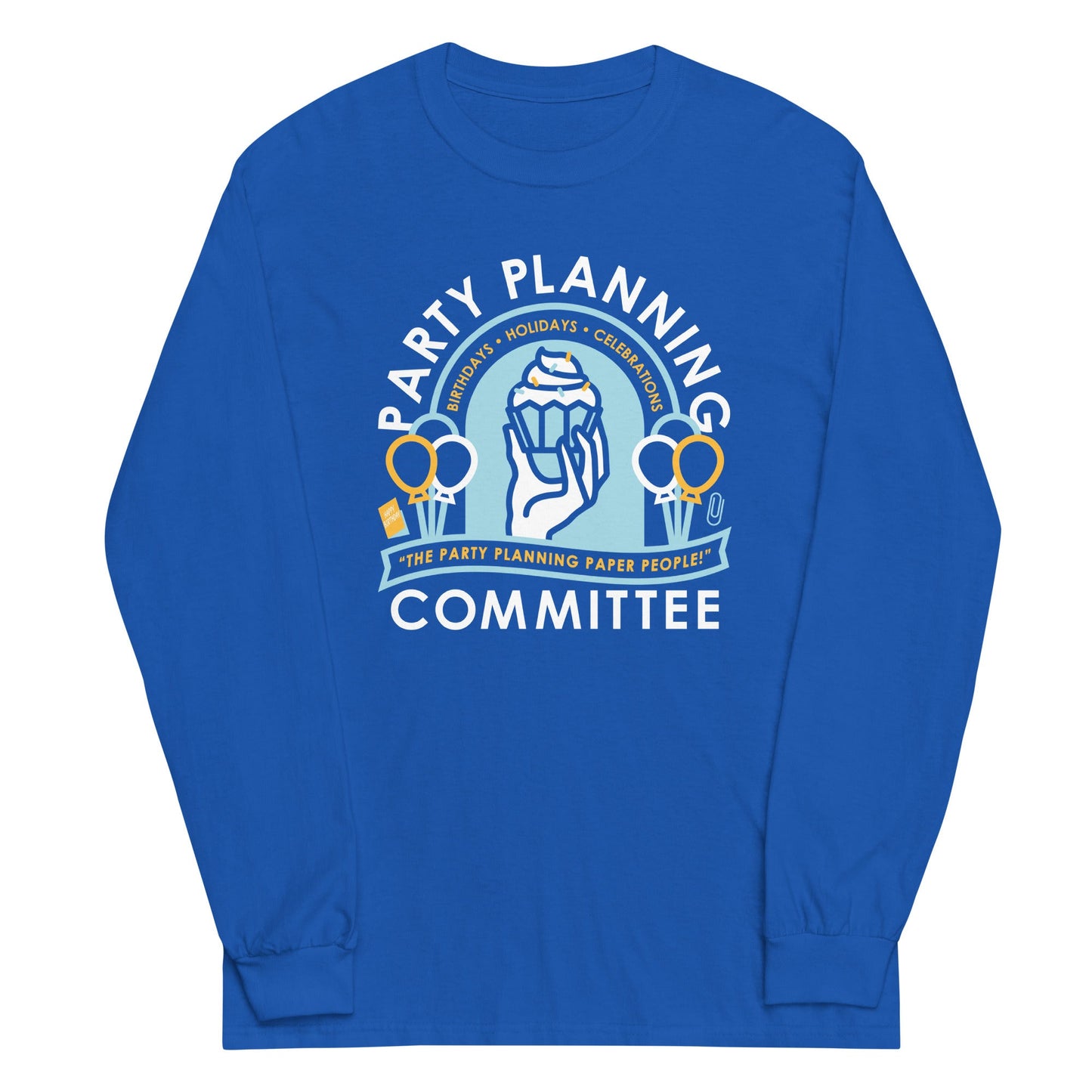 Party Planning Committee Unisex Long Sleeve Tee