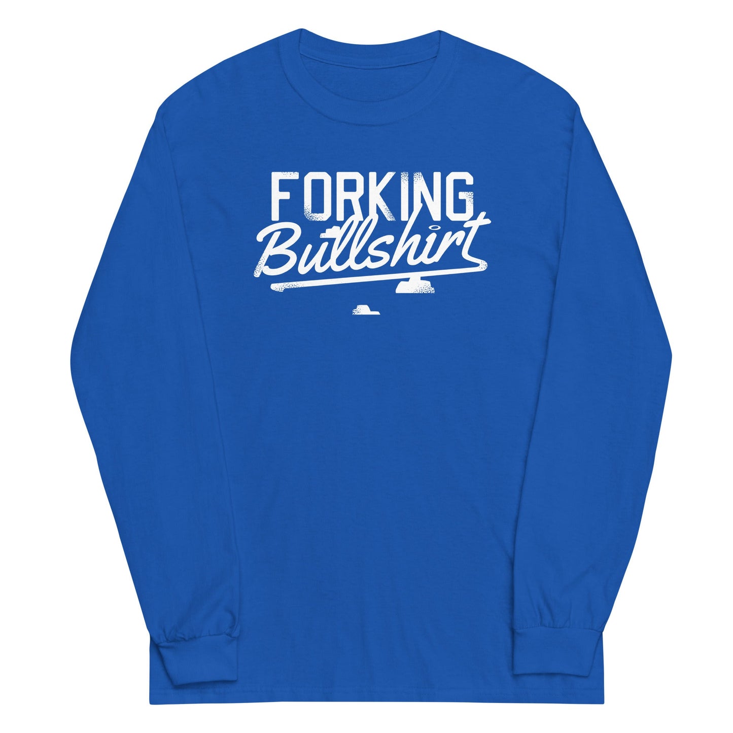 Forking Bullshirt Unisex Long Sleeve Tee