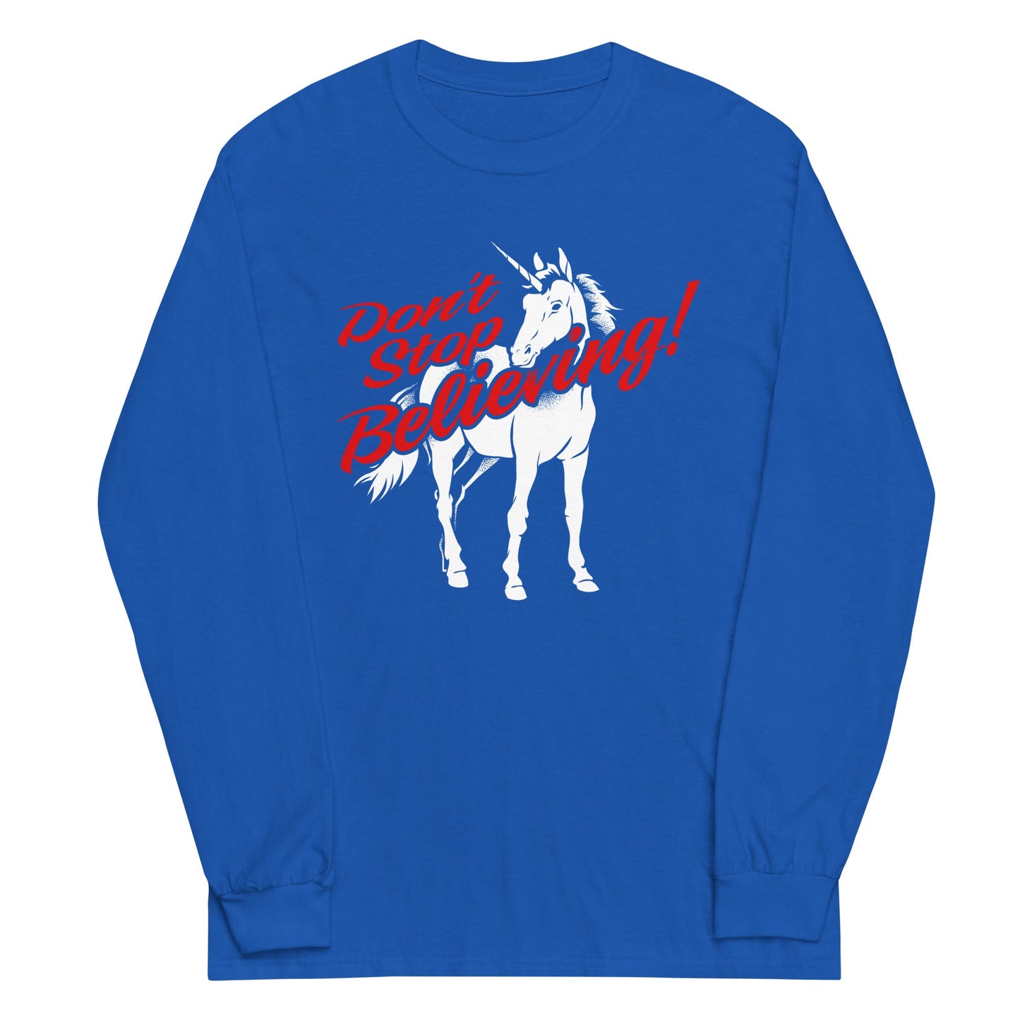 Don't Stop Believing Unicorn Unisex Long Sleeve Tee