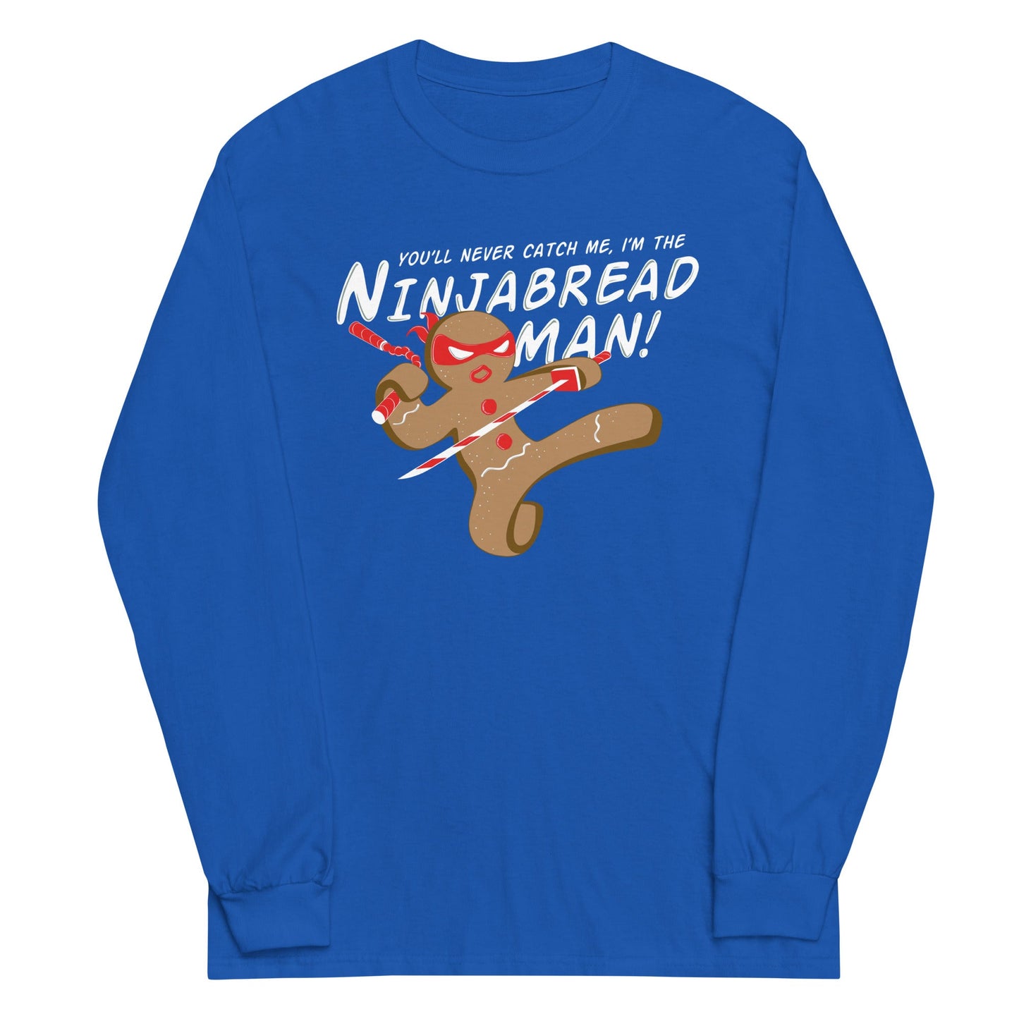 I'm The Ninjabread Man! Unisex Long Sleeve Tee