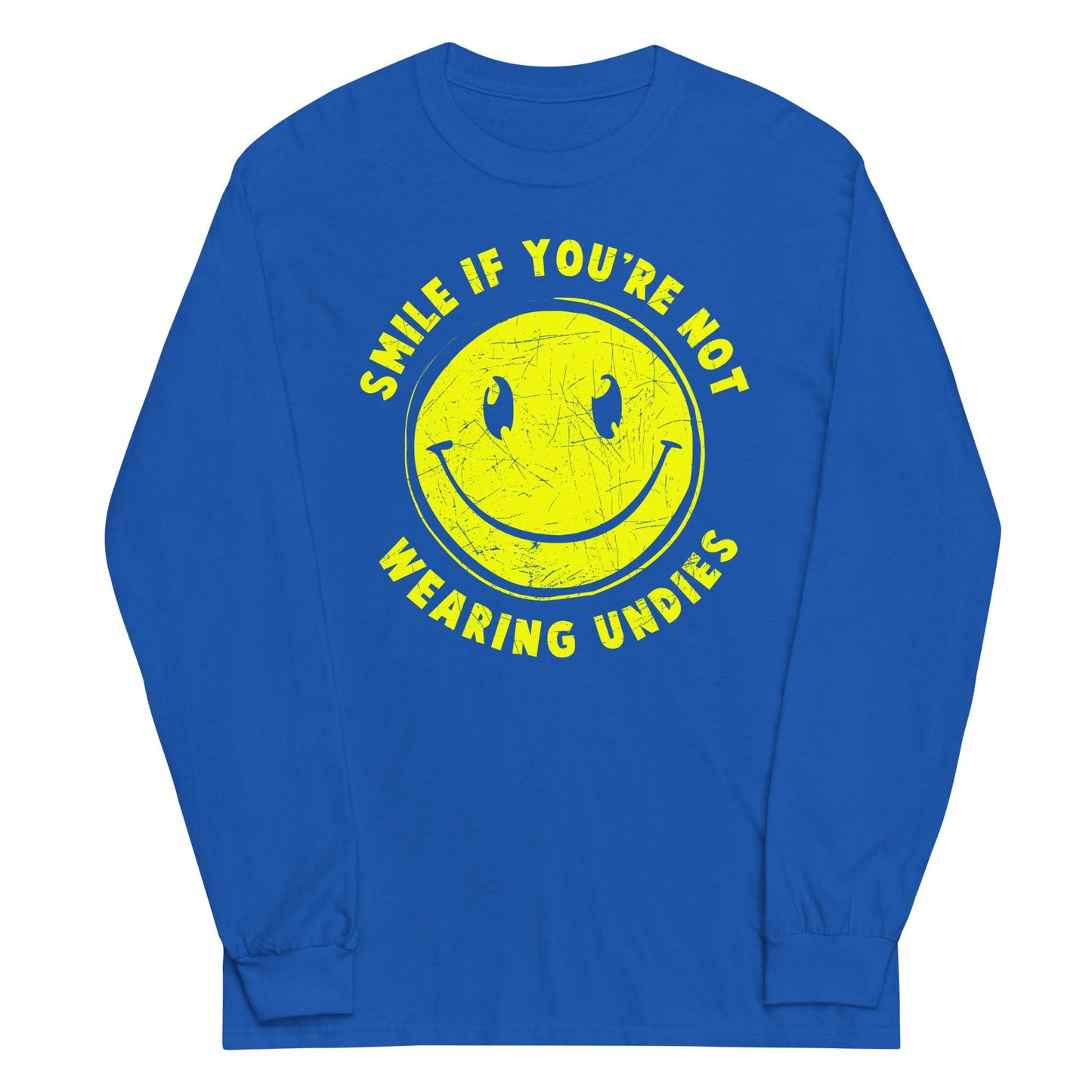 Smile For No Undies Unisex Long Sleeve Tee