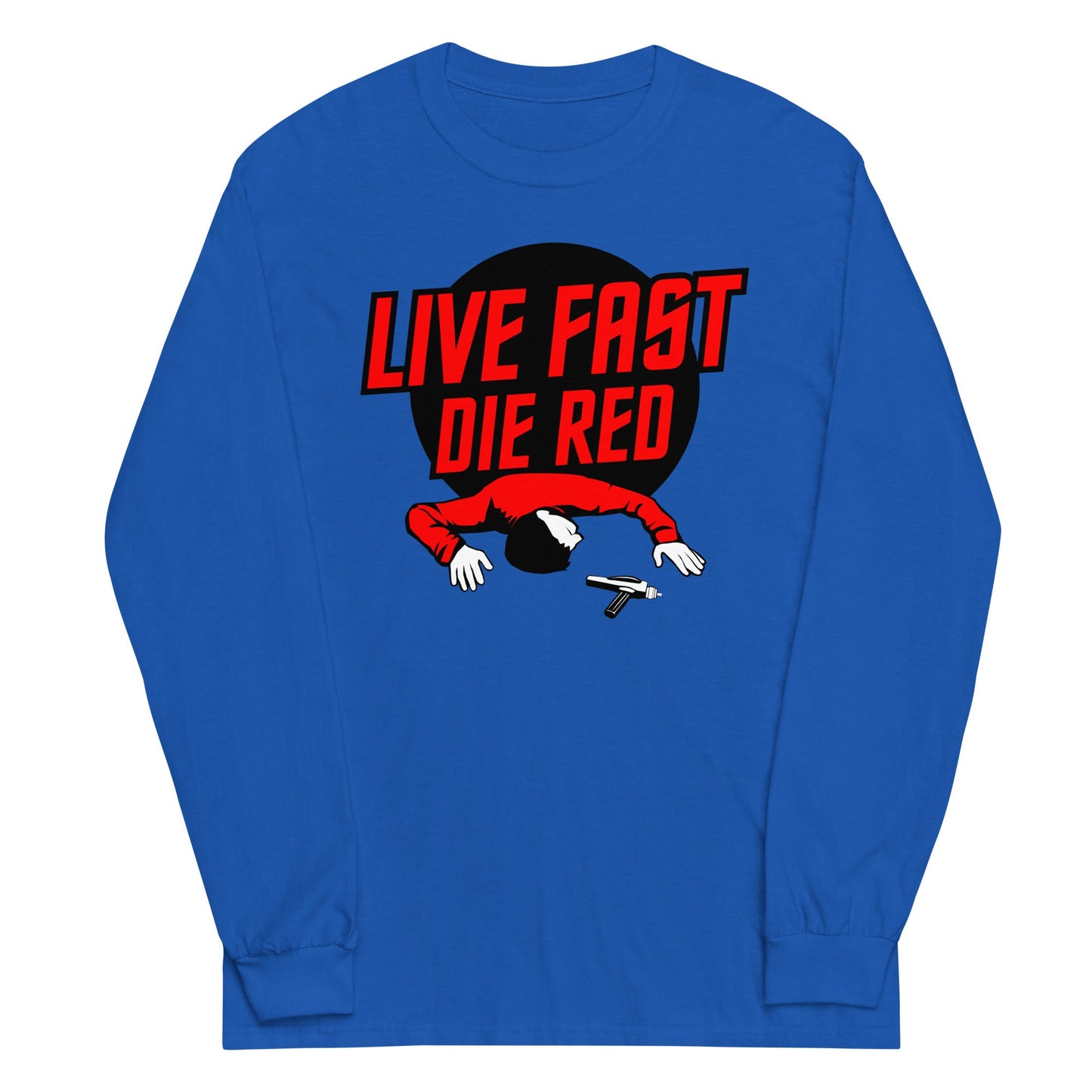 Live Fast Die Red Unisex Long Sleeve Tee