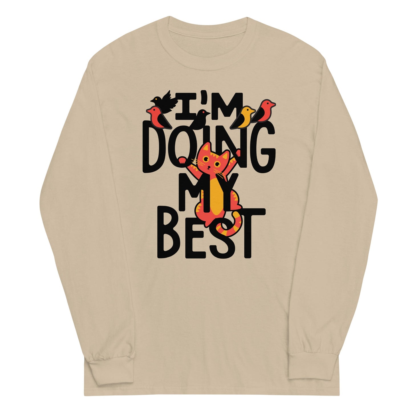 I'm Doing My Best Unisex Long Sleeve Tee