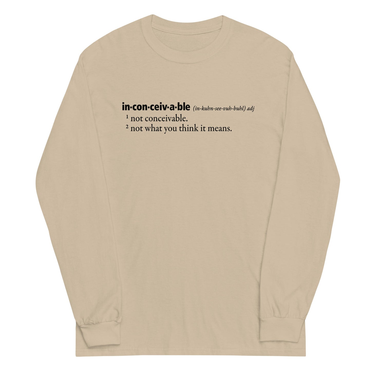 Inconceivable Definition Unisex Long Sleeve Tee