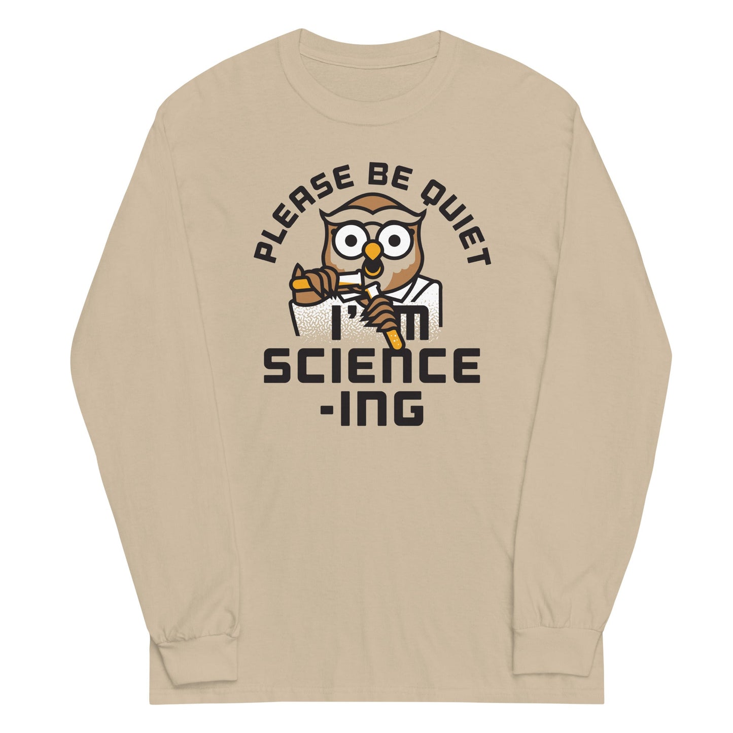 I'm Science-ing Unisex Long Sleeve Tee