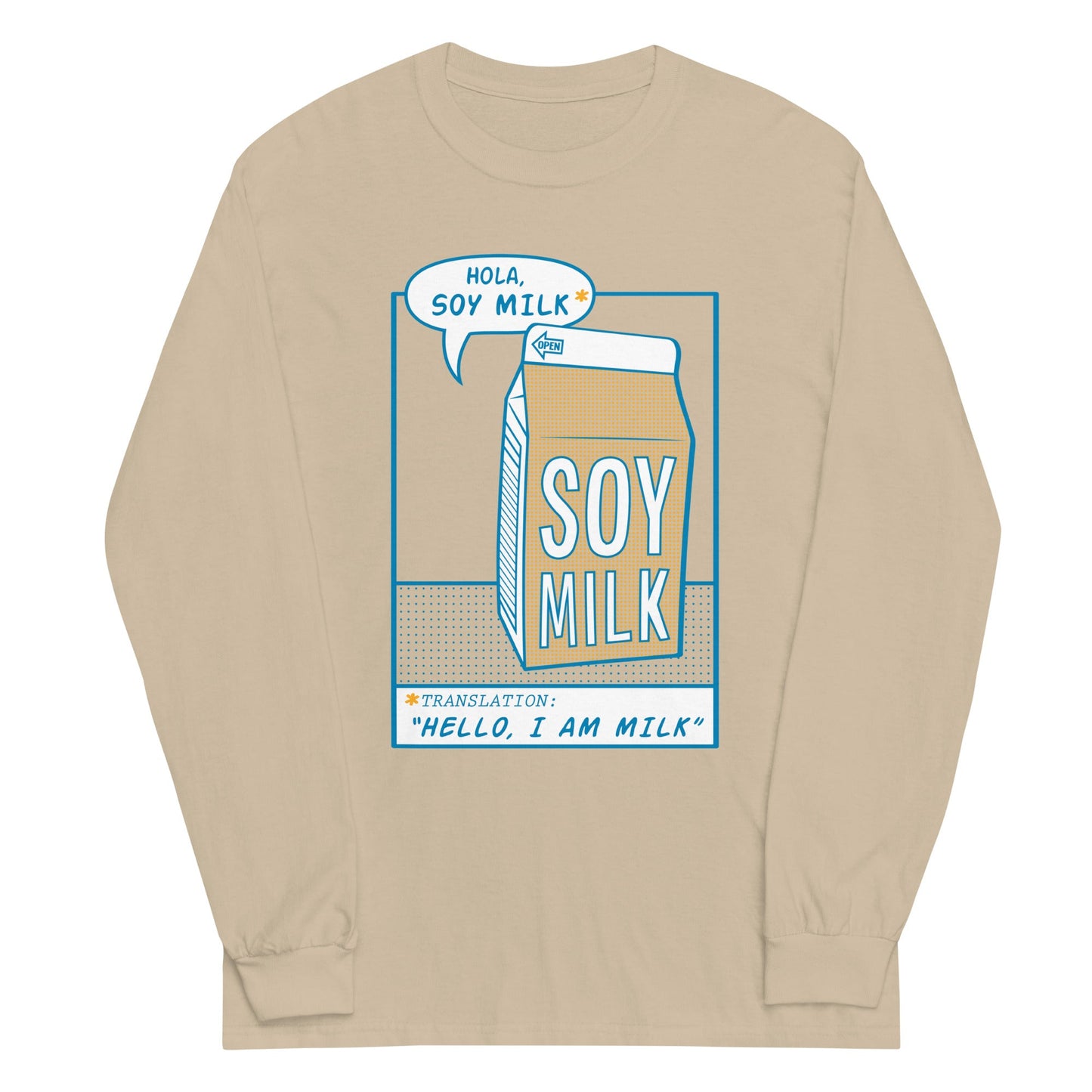 Hola, Soy Milk Unisex Long Sleeve Tee