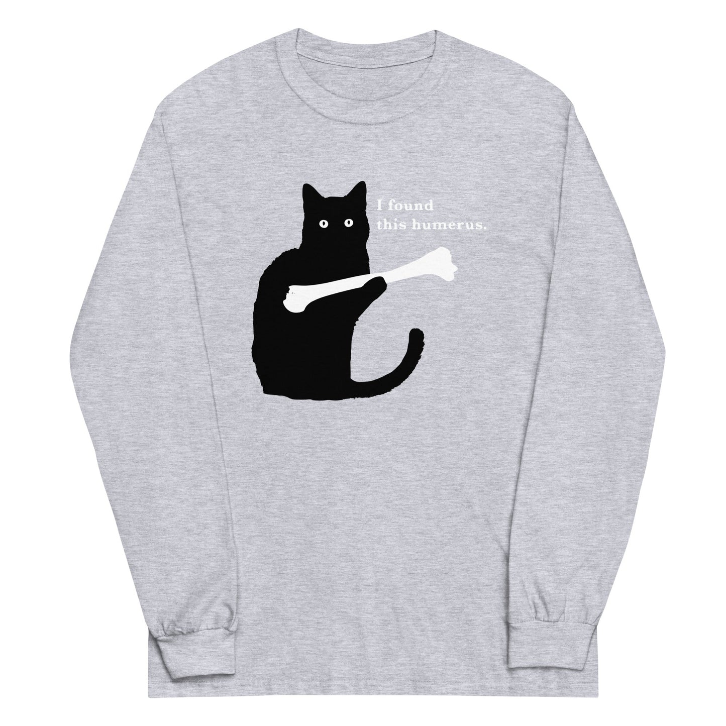 I Found This Humerus Unisex Long Sleeve Tee