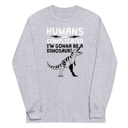 Humans Are Complicated Unisex Long Sleeve Tee