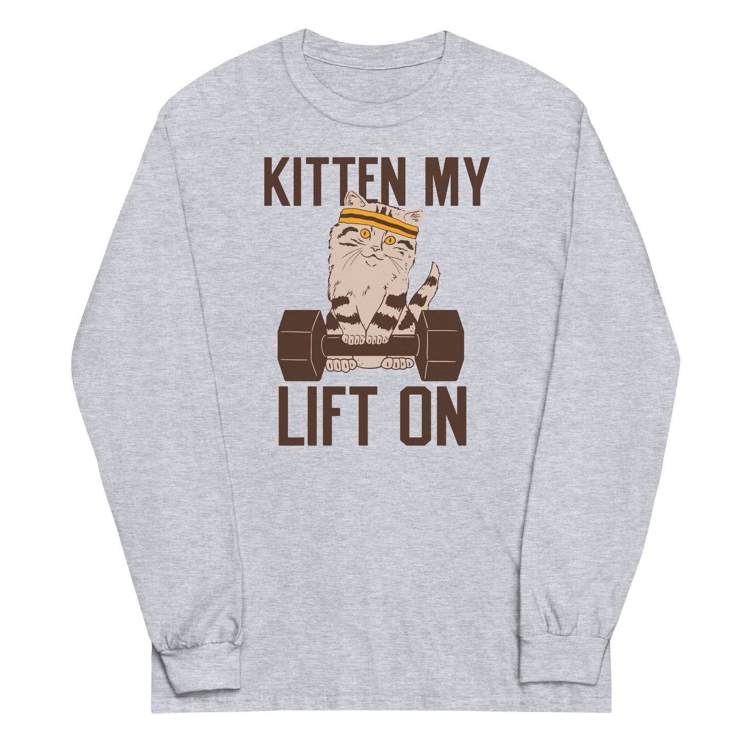 Kitten My Lift On Unisex Long Sleeve Tee