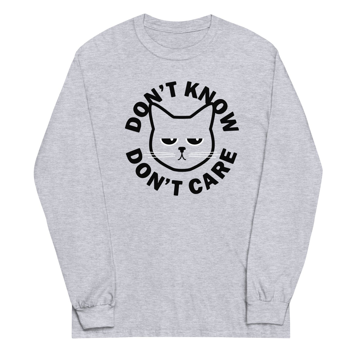Don't Know Don't Care Unisex Long Sleeve Tee