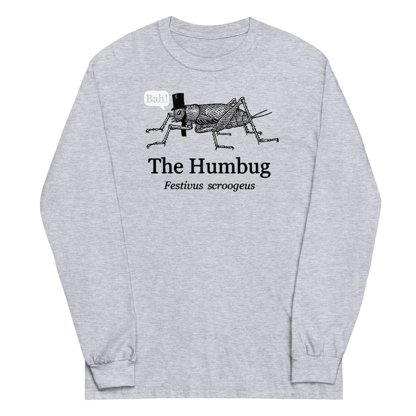 The Humbug Unisex Long Sleeve Tee
