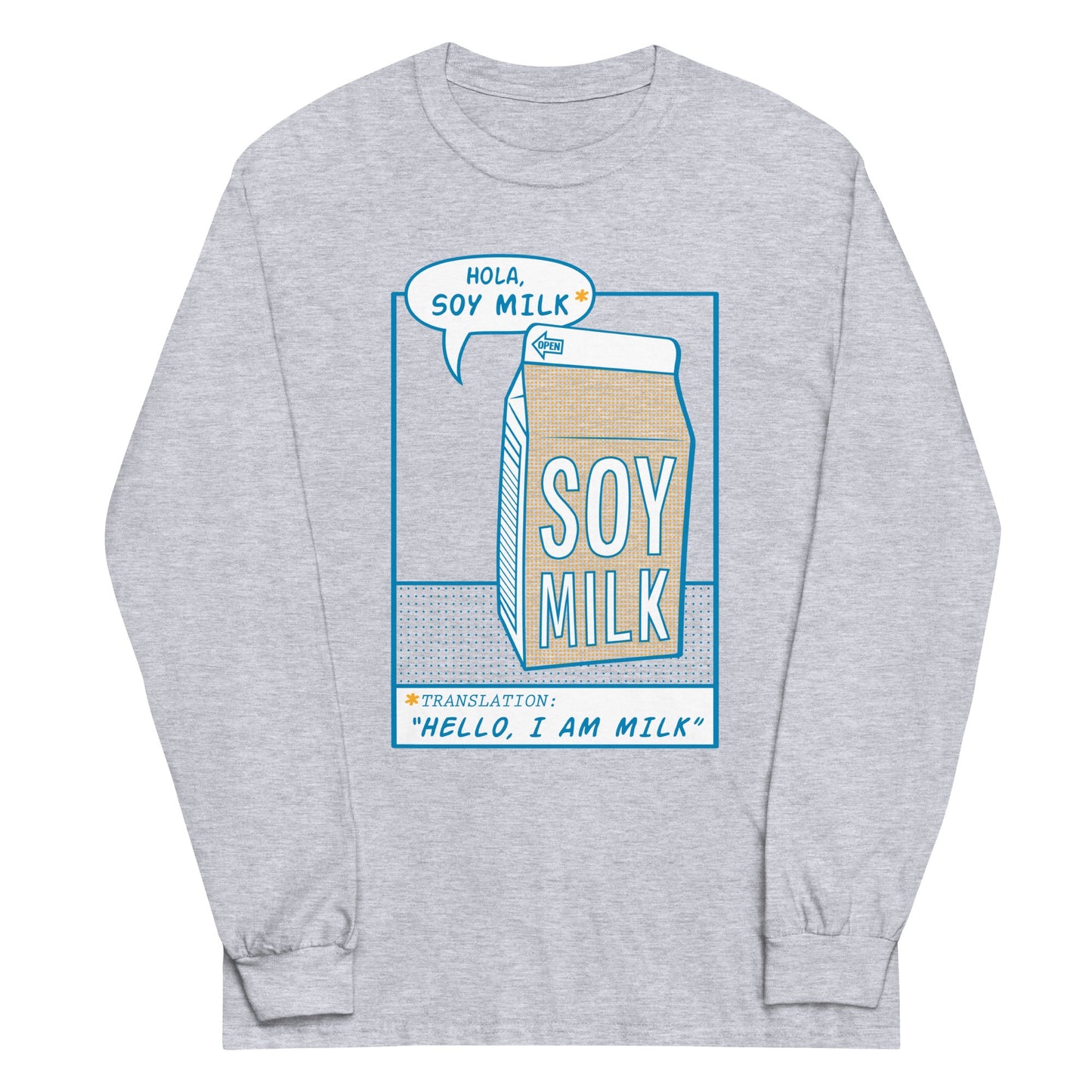 Hola, Soy Milk Unisex Long Sleeve Tee